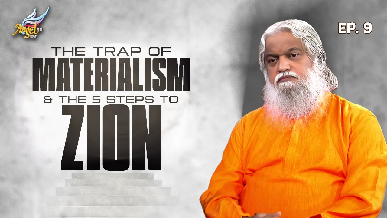 The Trap of Materialism & The 5 Steps to Zion